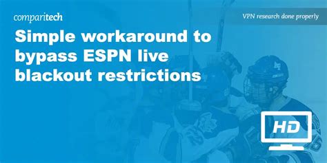 How to bypass ESPN blackouts (ESPN & ESPN+ workaround) .